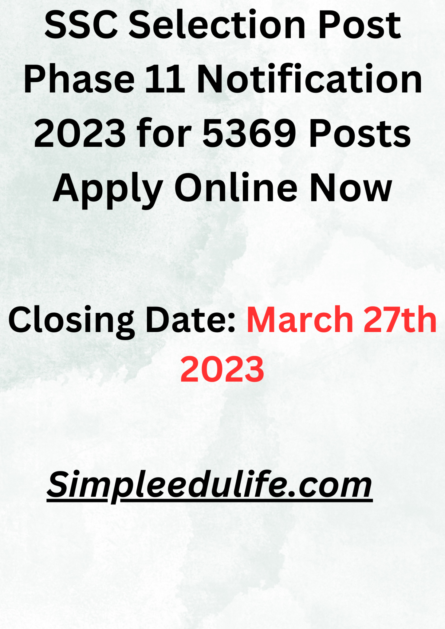 Ssc Selection Post Phase 11 Notification 2023 For 5369 Posts Apply Online Now — Simpleeducation 1548