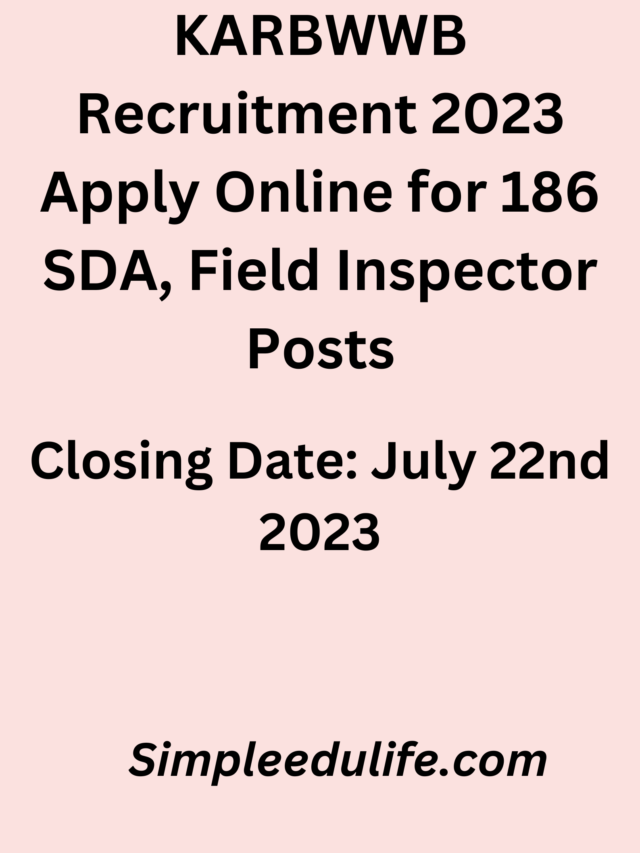KEA KARBWWB Recruitment 2023 Apply Online For 186 SDA, Field Inspector Posts
