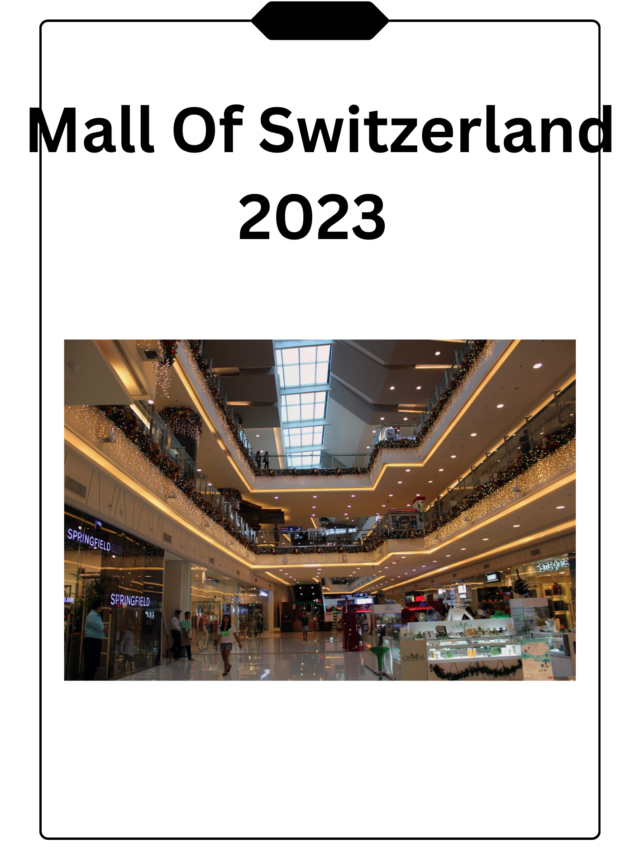 Mall Of Switzerland 2023
